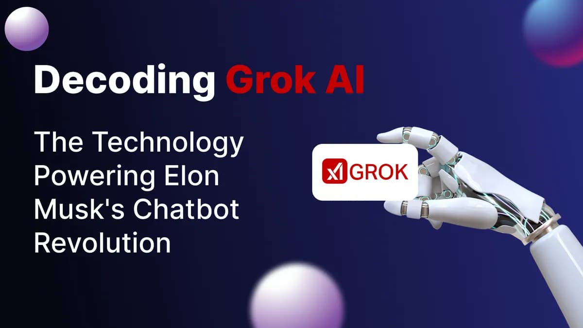 Decoding Grok AI: The Technology Powering Elon Musk's Chatbot Revolution
