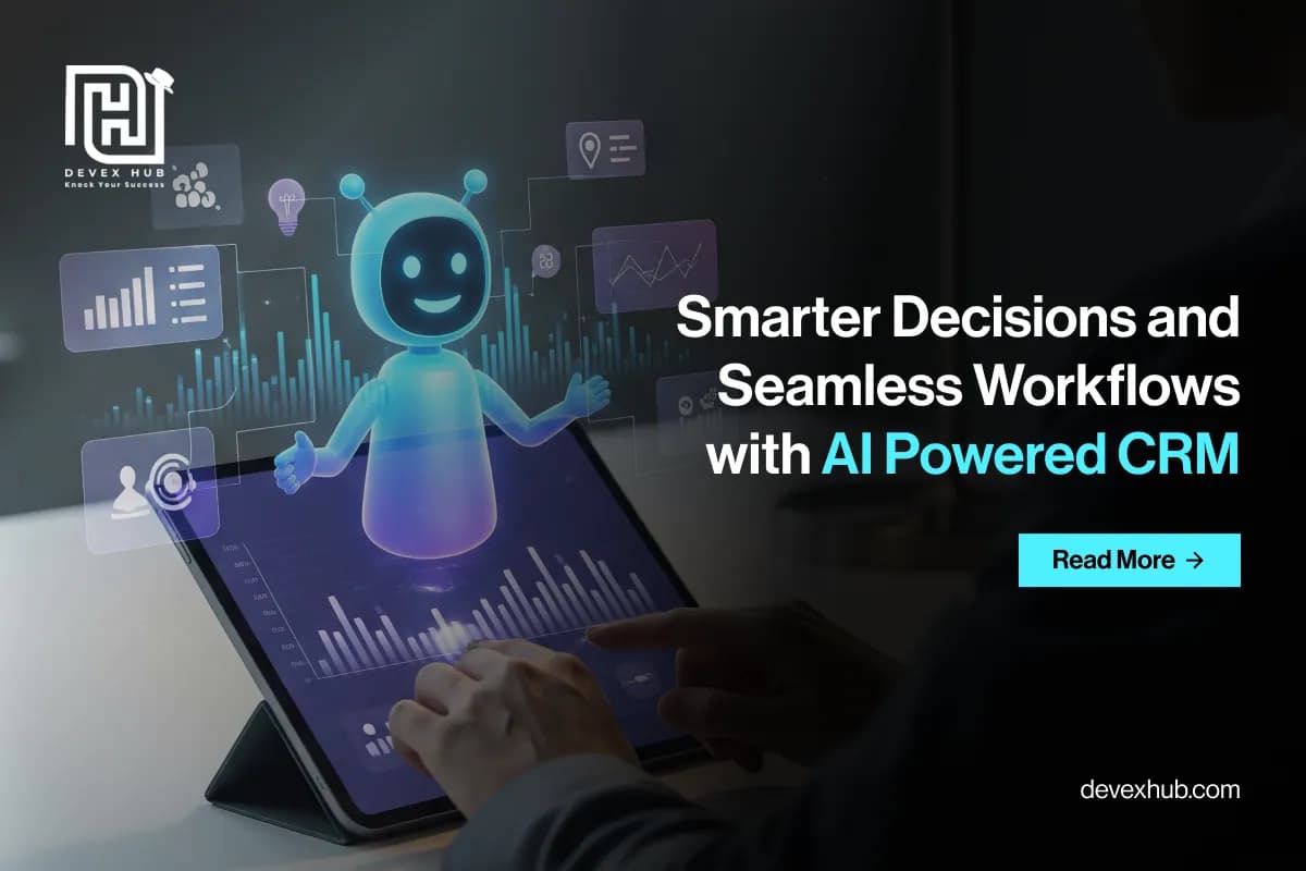 Smarter Decisions and Seamless Workflows with AI Powered CRM