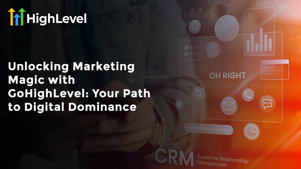 GoHighLevel (GHL) Review 2025: The All-in-One CRM & Marketing Platform Agencies Love