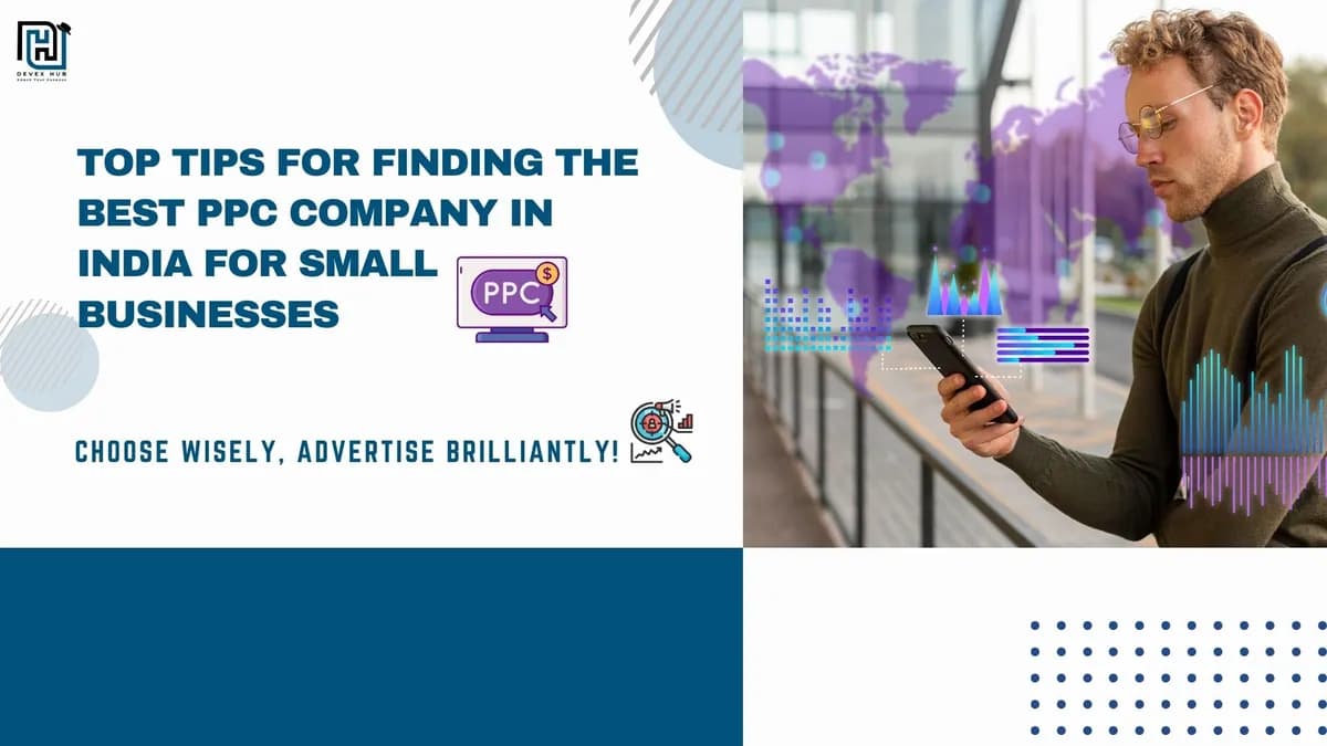 How to Choose the Best PPC Company for Your Small Business in India