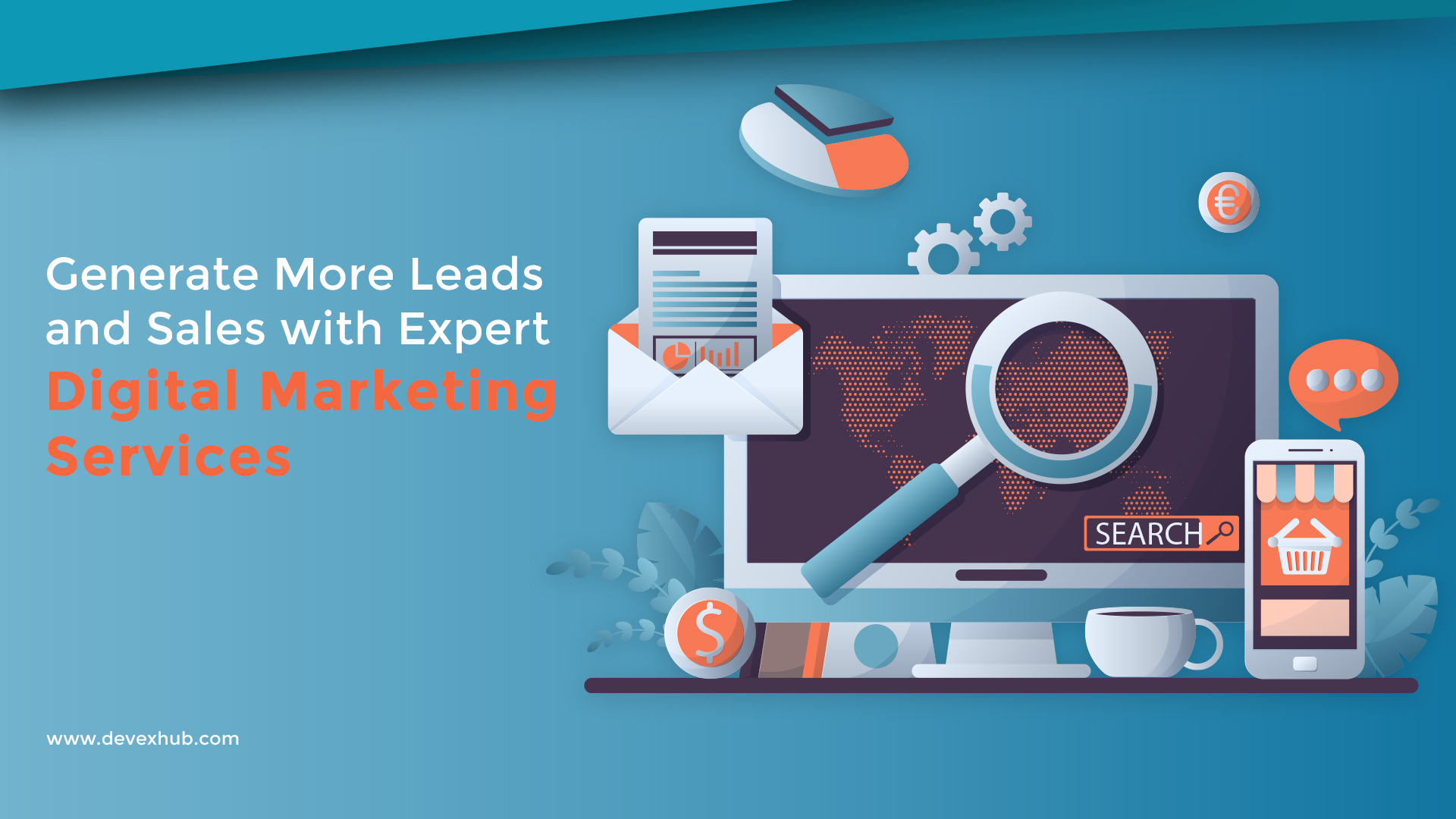 Generate More Leads and Sales with Expert Digital Marketing Services